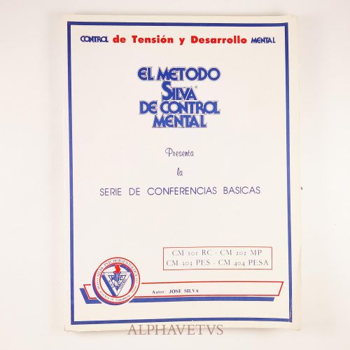 EL MÉTODO SILVA DE CONTROL MENTAL - Serie de Conferencias