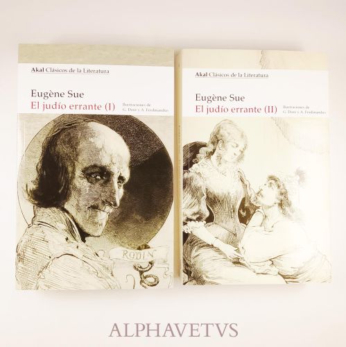 El judío errante  (Tomos I-II) 
Ilustraciones de Gustave Doré y A. Ferdinandus