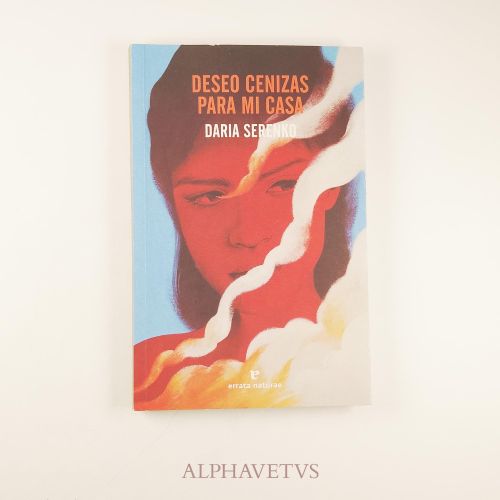 Portada del libro de Deseo cenizas para mi casa