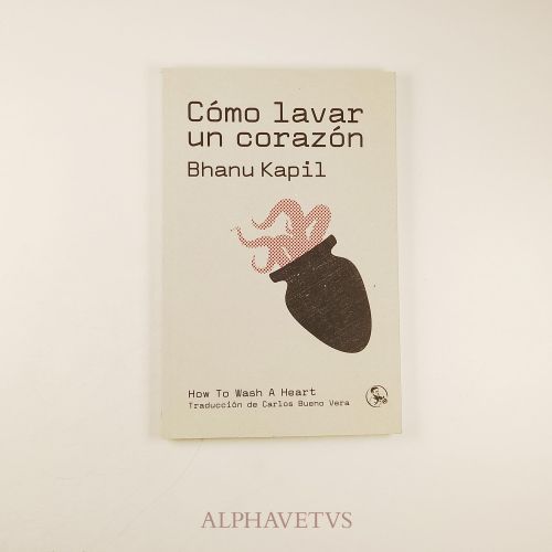 Portada del libro de Cómo lavar un corazón