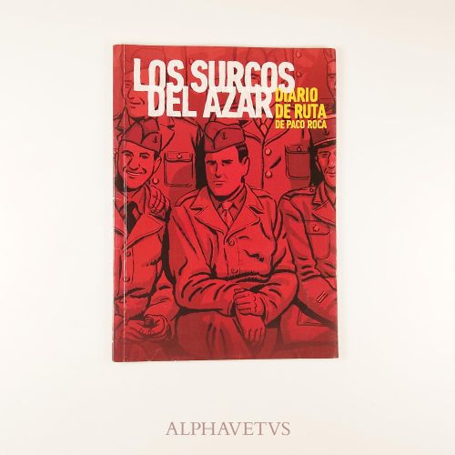 Los Surcos del Azar: Diario de Ruta de Paco Roca