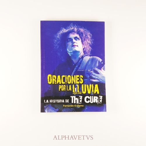 Oraciones por la lluvia: la historia de The Cure