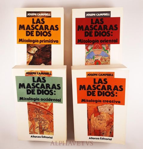 Portada del libro de LAS MASCARAS DE DIOS (4 Vols.) Mitología primitiva Mitología Oriental Mitología Occidental Mitología...